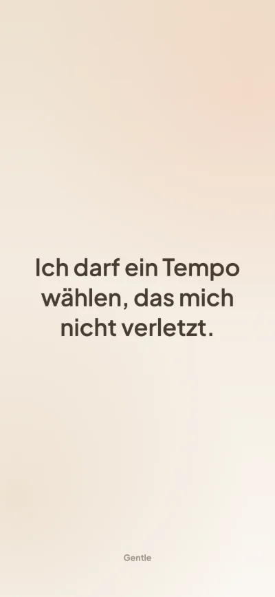 Affirmationen-Hintergrundbild fürs iPhone: Ich darf ein Tempo wählen, das mich nicht verletzt.